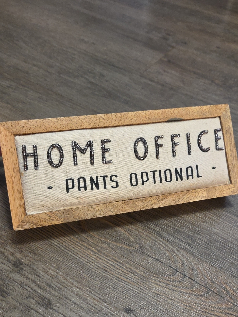 "Home Office - Pants Optional" Wood Framed Desk Sign